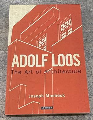 Seller image for Adolf Loos: The Art of Architecture for sale by Big Reuse