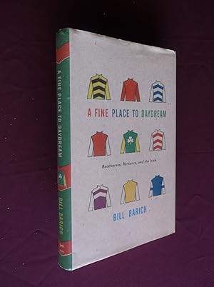 Seller image for A Fine Place to Daydream: Racehorses, Romance, and the Irish for sale by Barker Books & Vintage