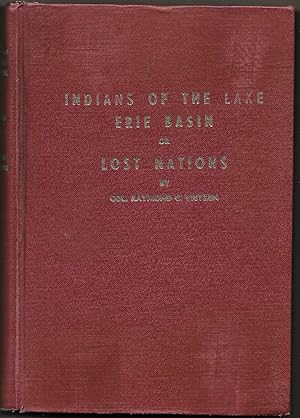 Imagen del vendedor de INDIANS OF THE LAKE ERIE BASIN OR LOST NATIONS a la venta por Bookseller, Inc.