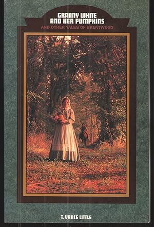 Bild des Verkufers fr Granny White and Her Pumpkins and Other Tales of Brentwood zum Verkauf von Elder's Bookstore
