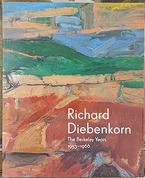 Seller image for Richard Diebenkorn, The Berkeley Years 1953-1966 for sale by Moe's Books