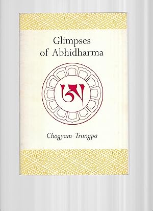 Bild des Verkufers fr GLIMPSES OF ABHIDHARMA. From A Seminar On Buddhist Psychology zum Verkauf von Chris Fessler, Bookseller