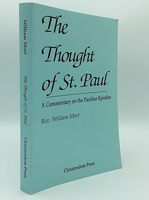 Seller image for THE THOUGHT OF ST. PAUL: A Commentary on the Pauline Epistles for sale by Kubik Fine Books Ltd., ABAA
