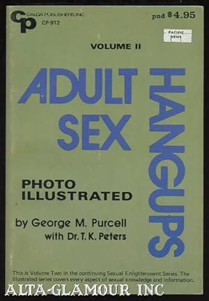 Image du vendeur pour ADULT SEX HANGUPS. Vol II.; PHOTO ILLUSTRATED mis en vente par Alta-Glamour Inc.