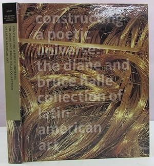 Seller image for Constructing a Poetic Universe: The Diane and Bruce Halle Collection of Latin American Art for sale by Antique Emporium