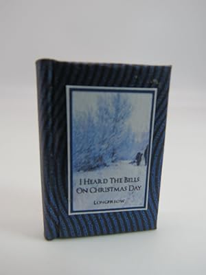 I HEARD THE BELLS ON CHRISTMAS DAY (MINIATURE BOOK)