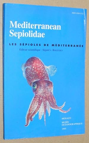 Mediterranean Sepiolidae / Les Sépioles de Méditerranée (Bulletin de l'Institut Océanographique, ...