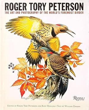 Bild des Verkufers fr Roger Tory Peterson: The Art and Photography of the World's Foremost Birder zum Verkauf von LEFT COAST BOOKS