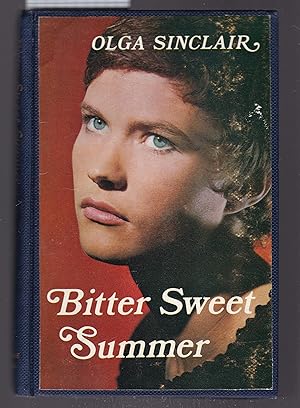 Seller image for Bitter Sweet Summer for sale by Laura Books