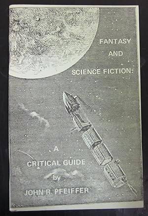 Fantasy and Science Fiction A Critical Guide