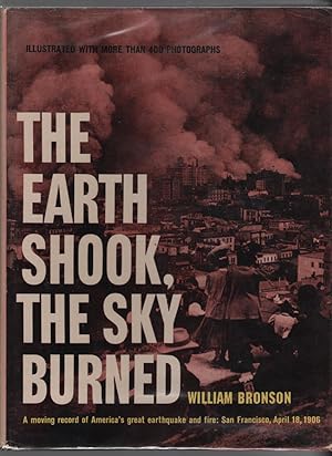 The Earth Shook, the Sky Burned