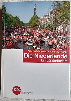 Die Niederlande : ein Länderbericht