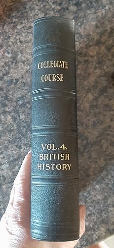 Imagen del vendedor de Classical Library: Collegiate Course For Home Study: British History Volume 4 a la venta por Darby Jones