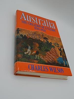Australia 1788-1988: The Creation of a Nation