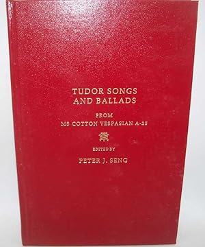 Image du vendeur pour Tudor Songs and Ballads from Ms Cotton Vespasian A-25 mis en vente par Easy Chair Books