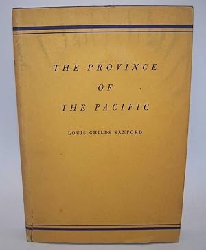 Image du vendeur pour The Province of the Pacific mis en vente par Easy Chair Books