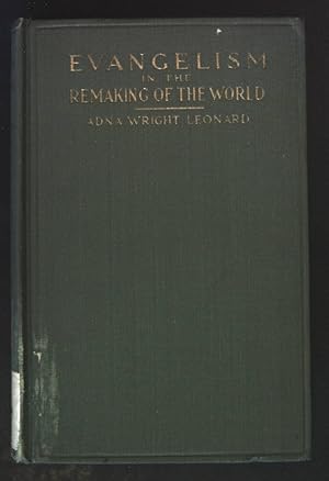 Immagine del venditore per Evangelism in the Remaking of the World. venduto da books4less (Versandantiquariat Petra Gros GmbH & Co. KG)