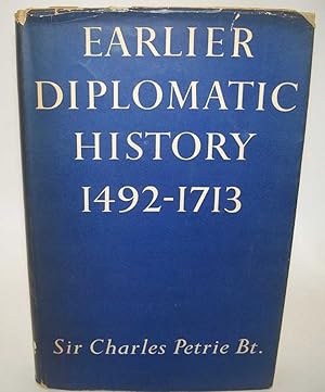 Image du vendeur pour Earlier Diplomatic History 1492-1713 mis en vente par Easy Chair Books