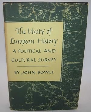 Bild des Verkufers fr The Unity of European History: A Political and Cultural Survey zum Verkauf von Easy Chair Books