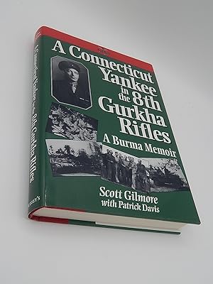 Seller image for A Connecticut Yankee in the 8th Gurkha Rifles: A Burma Memoir for sale by Lee Madden, Book Dealer