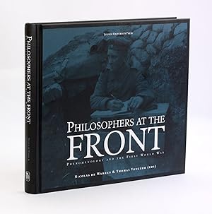 Imagen del vendedor de Philosophers at the Front: Phenomenology and the First World War a la venta por Arches Bookhouse