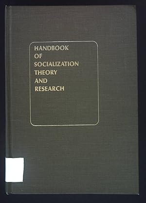 Imagen del vendedor de Handbook of Socialization Theory and Research. a la venta por books4less (Versandantiquariat Petra Gros GmbH & Co. KG)