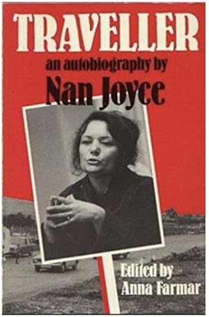 Traveller: An Autobiography by Nan Joyce