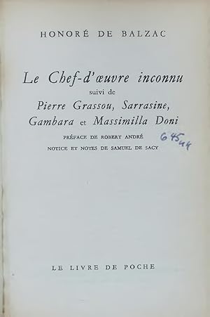 Image du vendeur pour Le Chef d  uvre inconnu. suivi de Pierre Grassou, Sarrasine, Gambara et Massimilla Doni mis en vente par Antiquariat Bookfarm