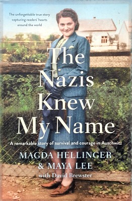Seller image for The Nazis Knew My Name: A Remarkable Story Of Survival And Courage In Auschwitz for sale by Marlowes Books and Music