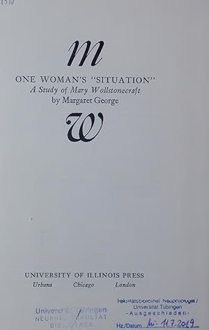 Bild des Verkufers fr ONE WOMAN'S "SITUATION". A Study of Mary Wollstonecraf zum Verkauf von Antiquariat Bookfarm