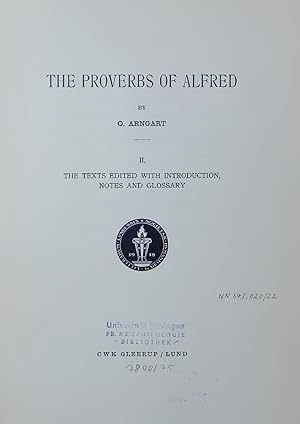Imagen del vendedor de THE PROVERBS OF ALFRED. II. THE TEXTS EDITED WITH INTRODUCTION, NOTES AND GLOSSARY a la venta por Antiquariat Bookfarm