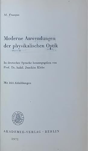 Bild des Verkufers fr Moderne Anwendungen der physikalischen Optik. zum Verkauf von Antiquariat Bookfarm