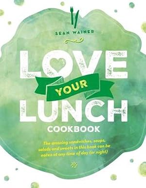 Immagine del venditore per Love Your Lunch (Paperback) venduto da AussieBookSeller