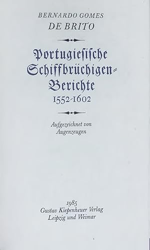 Imagen del vendedor de Portugiesische Schiffbrchigen-Berichte 1552-1602. Aufgezeichnet von Augenzeugen. a la venta por Antiquariat Bookfarm