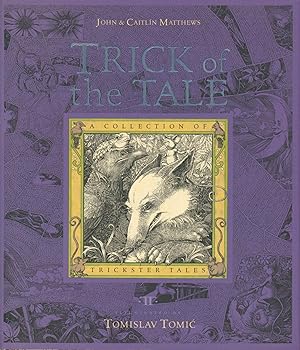 Bild des Verkufers fr Trick of the Tale - A Collection of Trickster Tales zum Verkauf von Bud Plant & Hutchison Books