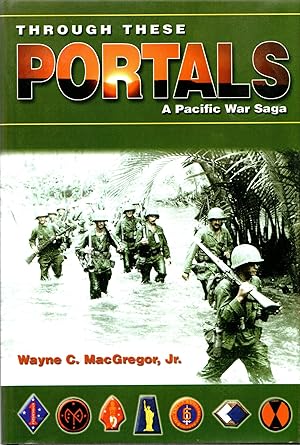 Image du vendeur pour Through These Portals: A Pacific War Saga mis en vente par Mom's Resale and Books