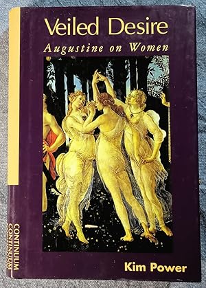 Immagine del venditore per Veiled Desire: Augustine on Women venduto da Trouve Books