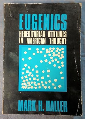 Immagine del venditore per Eugenics: Hereditarian Attitudes in American Thought venduto da Trouve Books