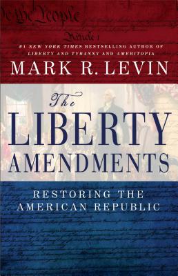Imagen del vendedor de The Liberty Amendments: Restoring the American Republic (Paperback or Softback) a la venta por BargainBookStores