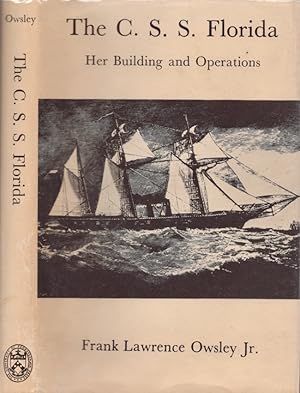 Seller image for The C. S. S. Florida: Her Building and Operation for sale by Americana Books, ABAA