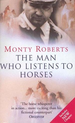 Seller image for The Man Who Listens To Horses: The worldwide million-copy bestseller for sale by WeBuyBooks