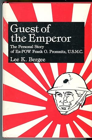 Guest of the Emperor: The Personal Story of Ex-POW Frank O. Promnitz, U.S. Marine Corps