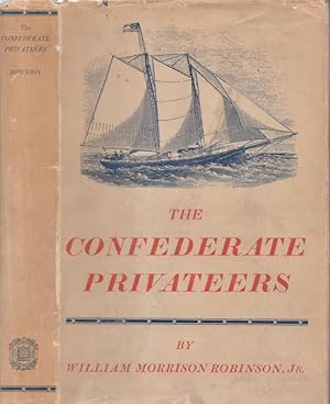 Image du vendeur pour The Confederate Privateers mis en vente par Americana Books, ABAA