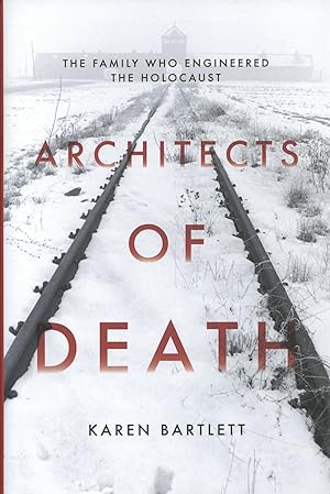 Seller image for Architects of Death: The Family Who Engineered the Holocaust for sale by The Anthropologists Closet