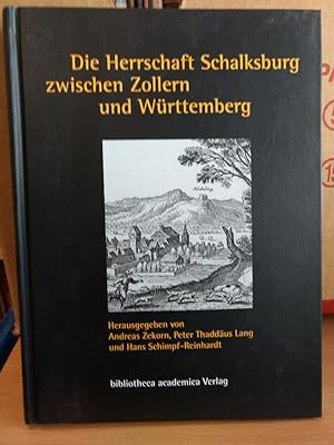 Imagen del vendedor de Die Herrschaft Schalksburg zwischen Zollern und Wrttemberg. a la venta por PlanetderBuecher