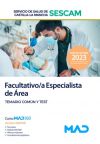 Facultativo/a Especialista de Área. Temario común y test. Servicio de Salud de Castilla-La Mancha...