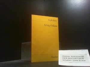 König Oidipus. Sophokles. Übers. u. Nachw. von Ernst Buschor / Reclams Universal-Bibliothek ; Nr....