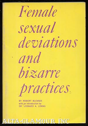 Imagen del vendedor de FEMALE SEXUAL DEVIATIONS AND BIZARRE PRACTICES a la venta por Alta-Glamour Inc.