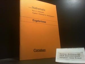Mathematik; Teil: Bd. 1., Arithmetik, Algebra, Reihenlehre, Nomographie. Ergebnisse [zur 14. Aufl...
