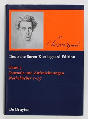 Seller image for Deutsche Sren Kierkegaard Edition. Band 3. Journale und Aufzeichnungen. Notizbcher 1 - 15 for sale by Buchkanzlei